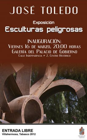 Invitación-3.16.12-México,-Villa-Hermosa,-Expo-Esculturas-Peligrosas